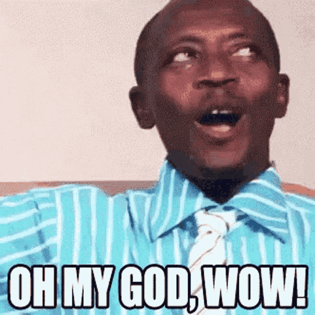 A man in a striped shirt reacts with an open mouth under “OH MY GOD, WOW!”