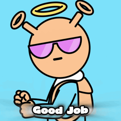 a cartoon character wearing sunglasses and a halo with the words good job below it