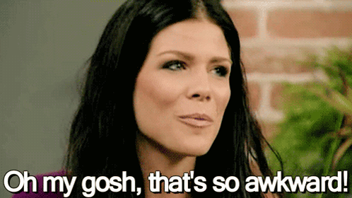 A woman makes an uneasy face beside the caption “Oh my gosh, that's so awkward!”