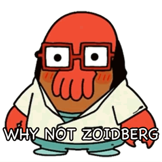 Zoidberg from Futurama wears glasses and a white outfit, with the caption “WHY NOT ZOIDBERG.”
