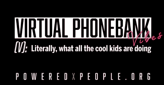 a black background with virtual phonebank vibes written on it