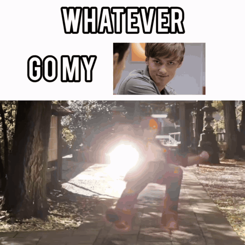 a picture of a man with the words " whatever go my " on it