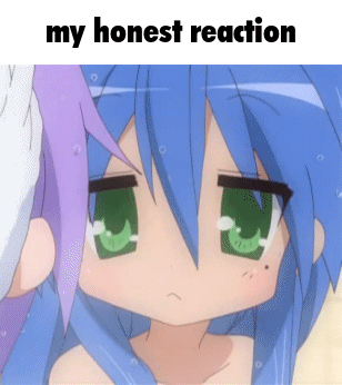 a picture of a girl with blue hair and green eyes with the words my honest reaction