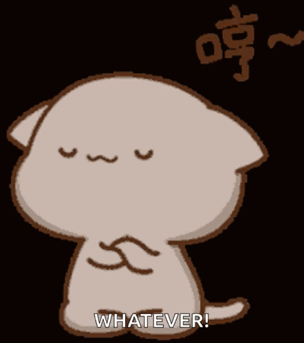Cute white cartoon cat folds its arms with “WHATEVER.”