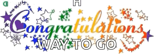 Decorative stars frame a colorful Congratulations Way To Go message.