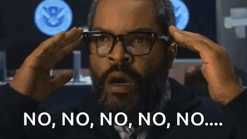 A man holds his hands to his head in disbelief with “NO, NO, NO, NO, NO...” text.
