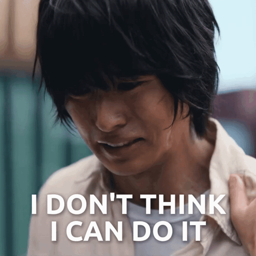 a man says i don 't think i can do it in front of his face