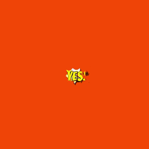 A tiny colorful “YES.” bursts from the center of an orange background.
