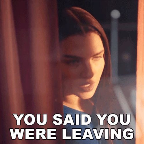 a woman behind a curtain with the words you said you were leaving behind her