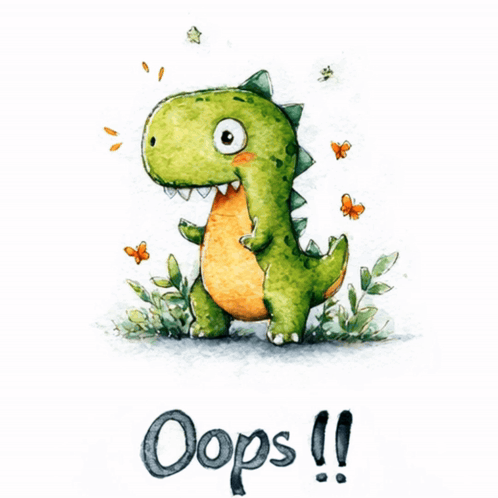 A watercolor green dinosaur looks startled above the words “Oops !!”