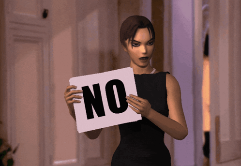 Lara Croft holds a large sign reading “NO” in a room.