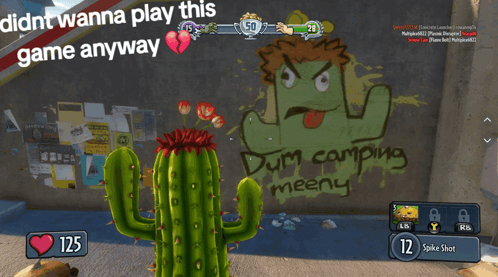 a cactus is standing in front of a wall that says " dum camping meeny "