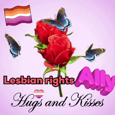 a lesbian rights all hugs and kisses poster with roses and butterflies