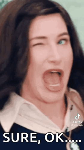A woman winks dramatically with “SURE, OK...” text at the bottom.