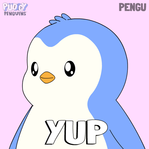 A blue cartoon penguin displays the word “YUP.”