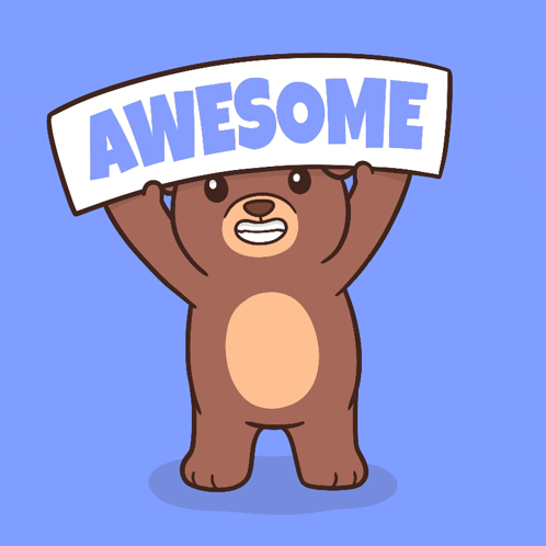 A happy cartoon bear lifts a large “AWESOME” banner overhead.