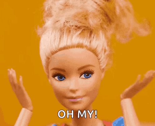 A Barbie doll shrugs beneath “OH MY!” text.