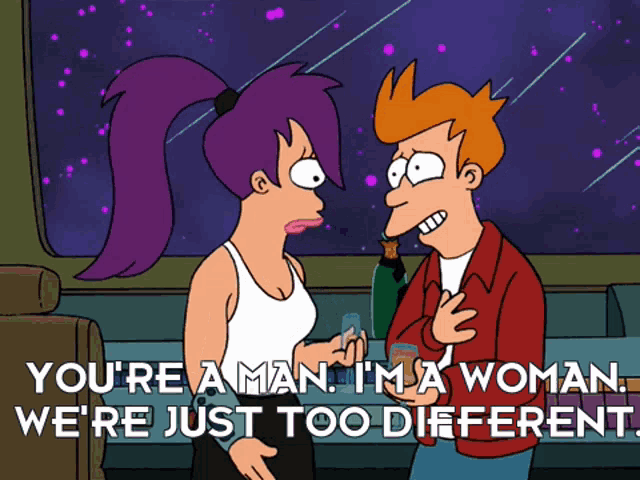 a cartoon of a man and a woman with the words " you 're a man i 'm a woman "
