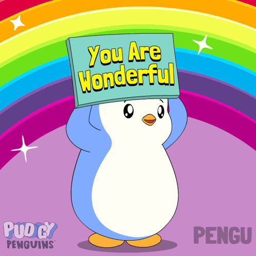 a cartoon penguin holding a sign that says you are wonderful