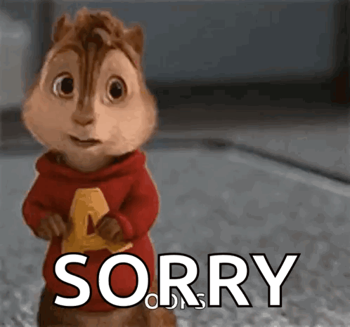 Alvin looks remorseful under a large “SORRY” caption.
