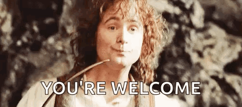 Bilbo Baggins smiles with the caption “YOU’RE WELCOME.”