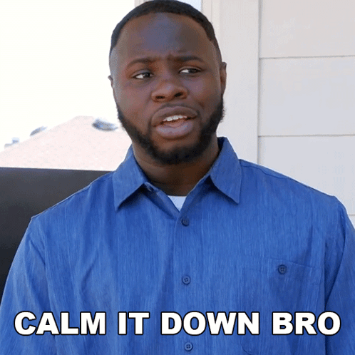 a man in a blue shirt with the words calm it down bro on the bottom