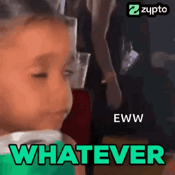 A child rolls their eyes with “WHATEVER” text in a low-resolution clip.