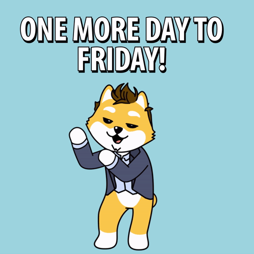 a cartoon of a dog wearing a tuxedo with the words one more day to friday below it