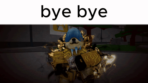 a picture of a dog with the words bye bye written on it