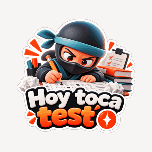a sticker of a ninja taking a test with the words hoy toca test