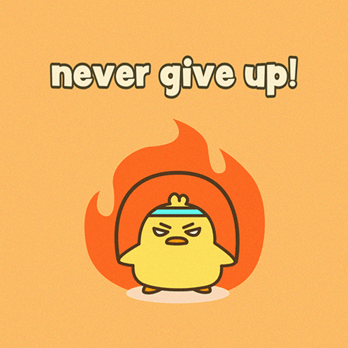 an illustration of a chicken with the words " never give up "