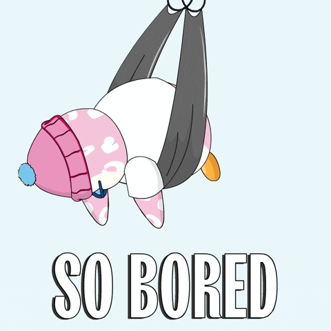 A pink-capped penguin hangs upside down beside the words “SO BORED.”