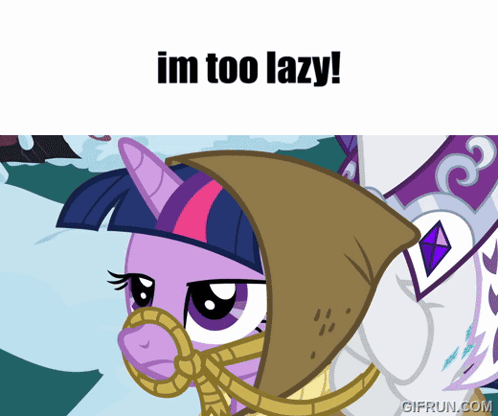 twilight sparkle from my little pony is tied to a rope and says im too lazy