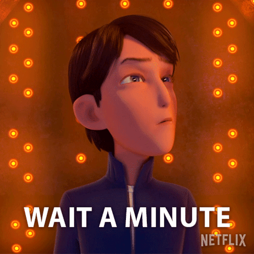 a picture of a cartoon character with the words wait a minute netflix