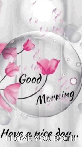 A soft pink floral card reads “Good Morning, Have a nice day.”
