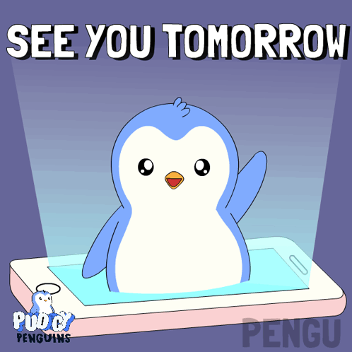 A blue penguin waves from a podium under “SEE YOU TOMORROW”.