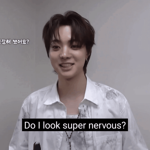 A man asks in subtitles, “Do I look super nervous?”