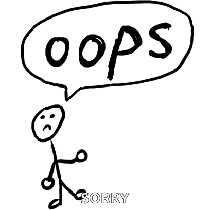 A stick figure stands under a speech bubble reading “oops.”
