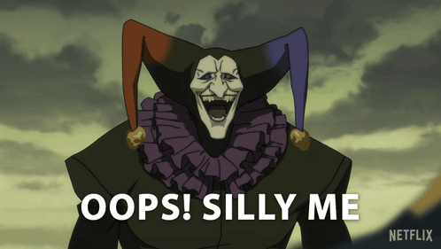 a cartoon of a jester with the words oops silly me on the bottom