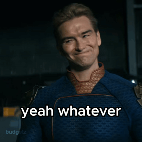 Homelander smiles faintly with “yeah whatever” text.