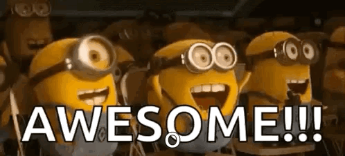 Minions cheer beneath the large caption “AWESOME!!!”