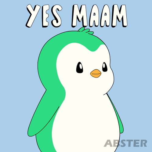 A green-and-white cartoon penguin wears a sash reading “YES MA’AM.”