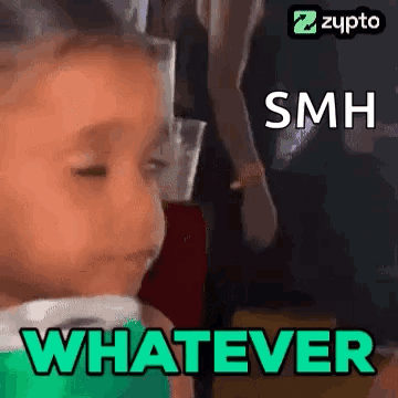 Child looks aside with “SMH WHATEVER” text.