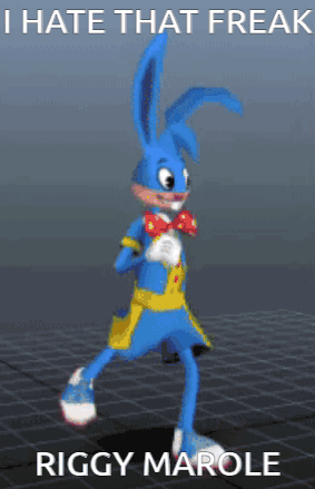 a picture of a blue bunny with the caption i hate that freak riggy marole