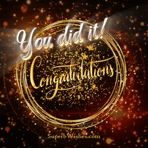 Gold sparkles surround elegant “You did it! Congratulations!” lettering.