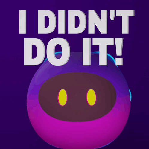 a poster that says " i did n't do it " on it