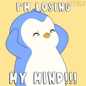 A blue cartoon penguin clutches its head beneath “I’M LOSING MY MIND!!!”.