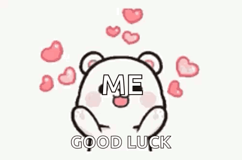A white cartoon bear blows kisses while pink hearts float around the caption “ME GOOD LUCK.”