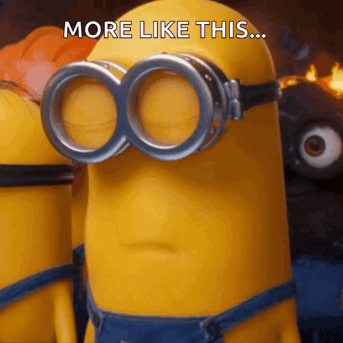 Minion looks upward as “MORE LIKE THIS...” appears.