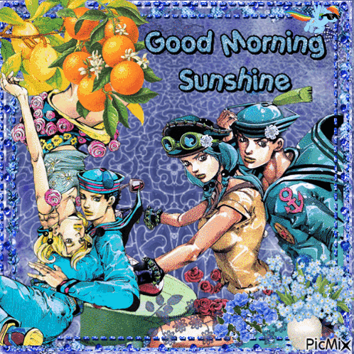 a jojo 's bizarre adventure greeting card with the words good morning sunshine